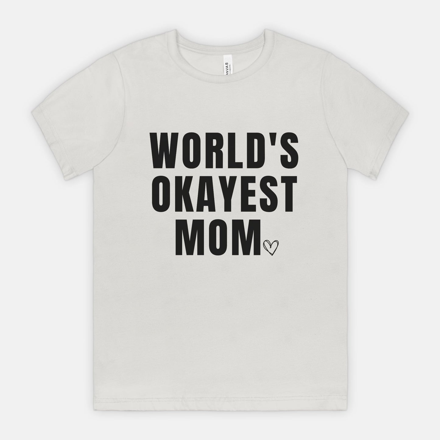 World's Okayest Mom Tee