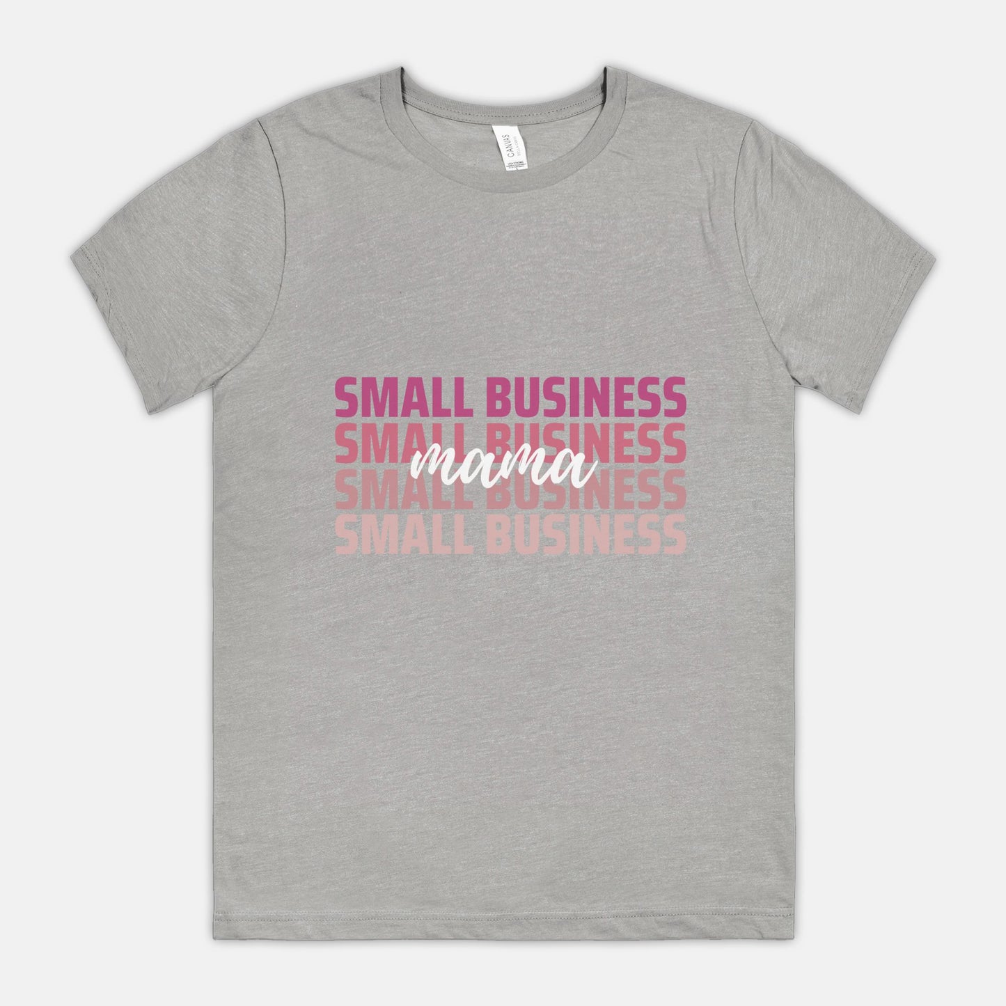 Small Business Mama Tee