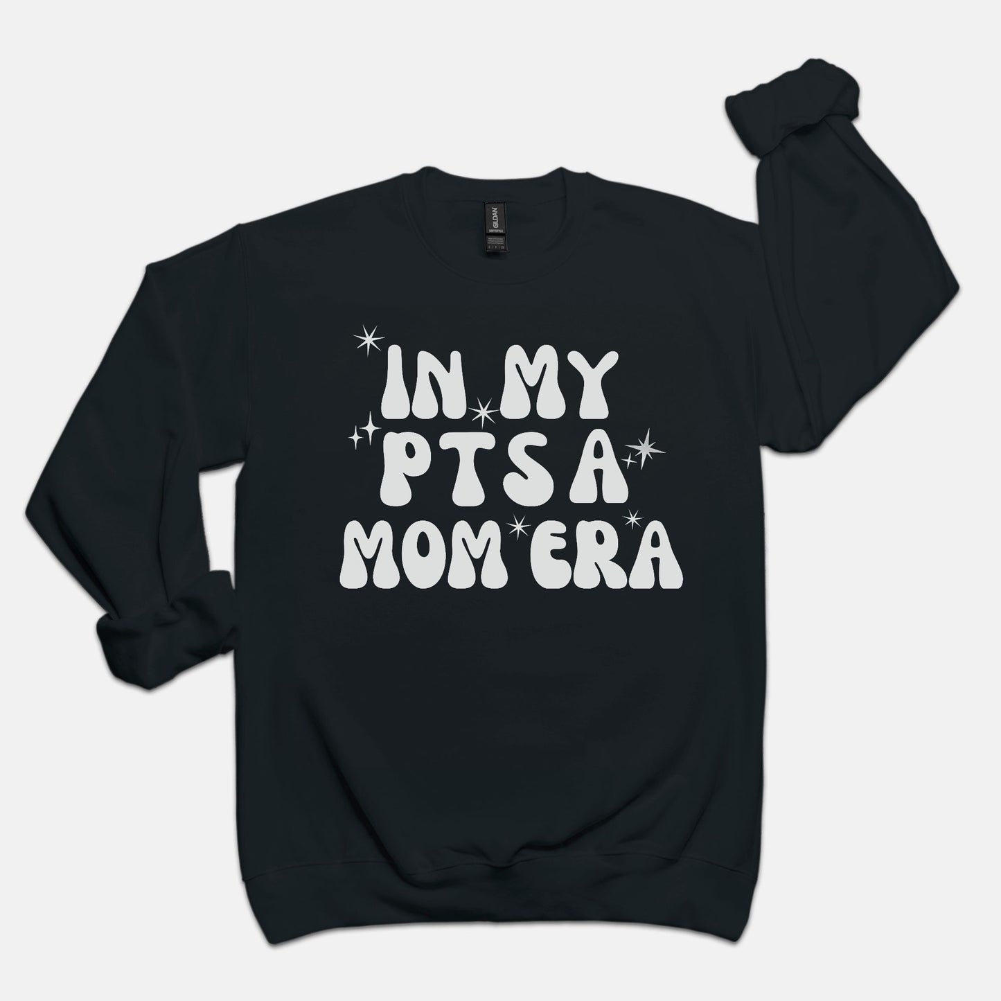 In My PTSA Mom Era Sweatshirt