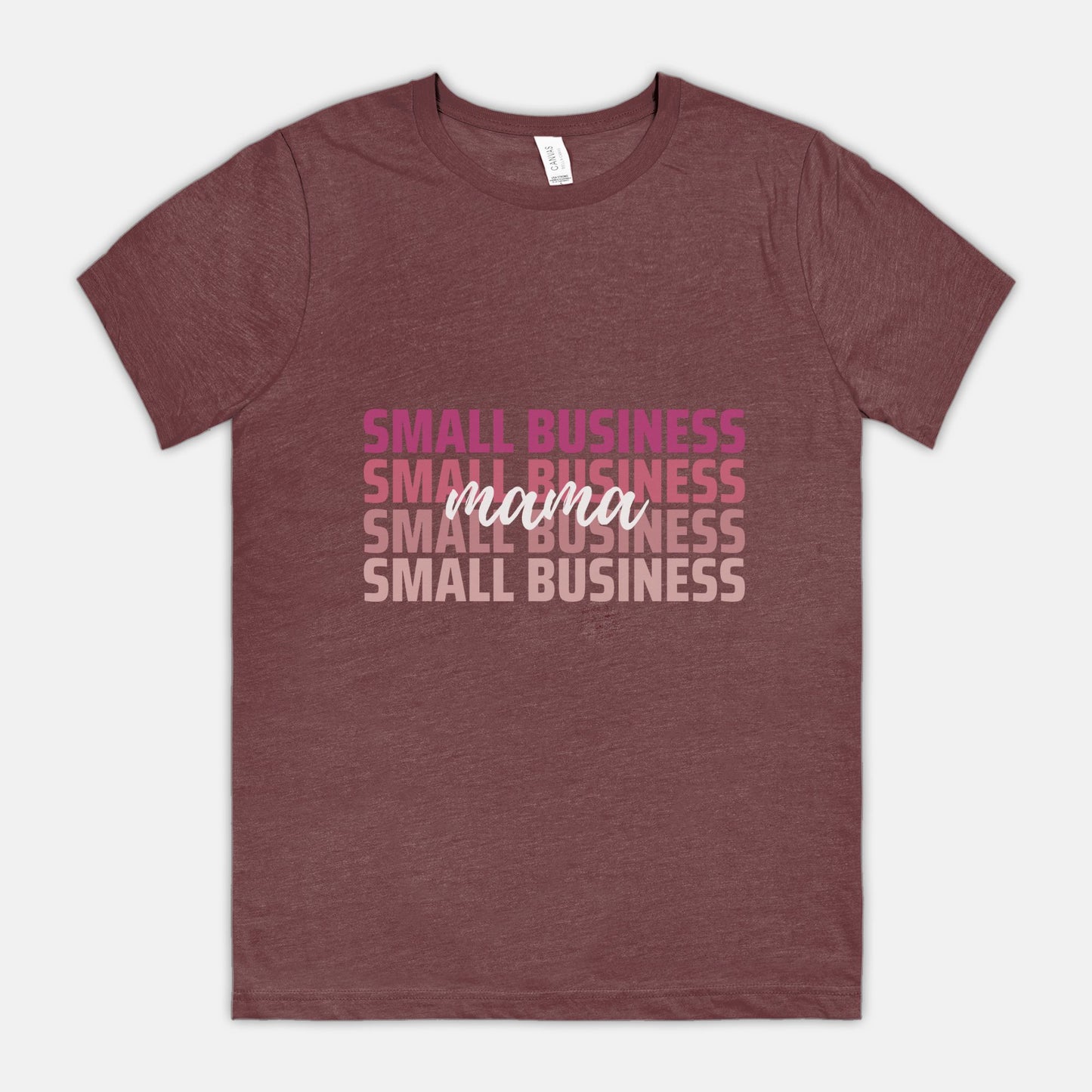 Small Business Mama Tee