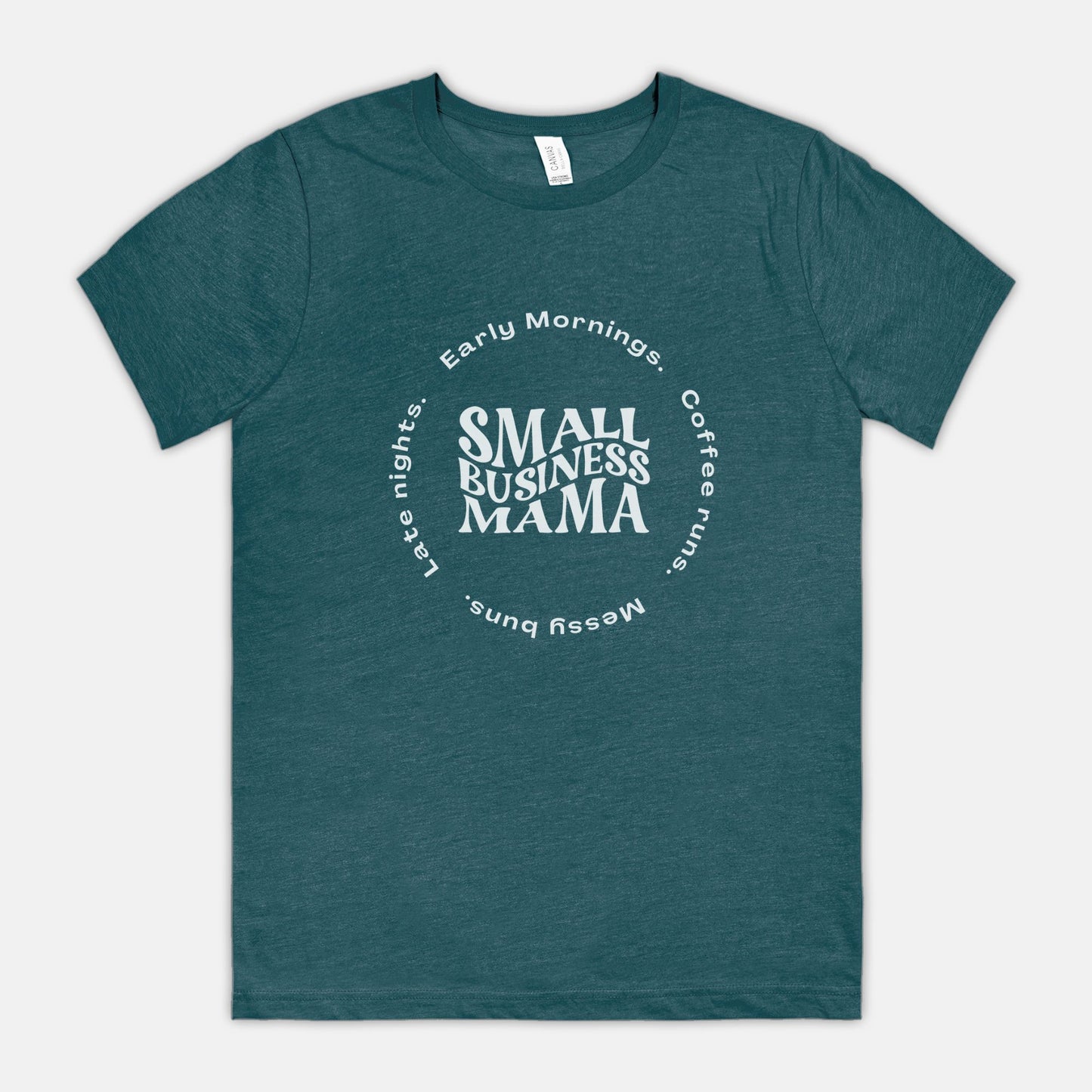 Small Business Mama Life Tee