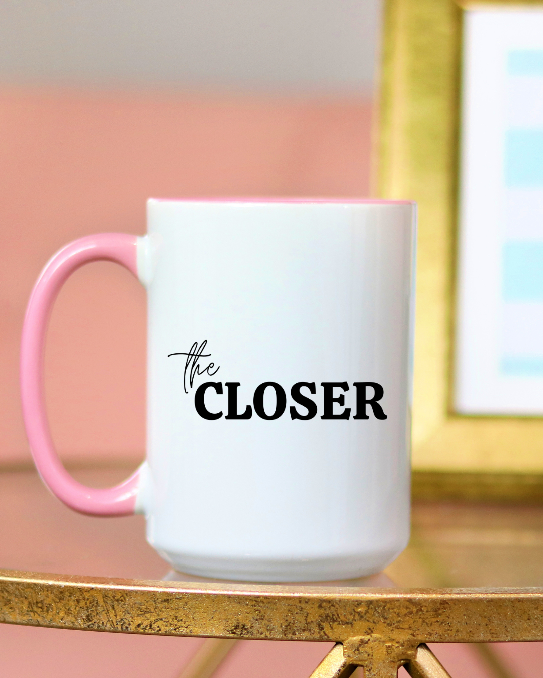 The Closer Coffee Mug 15oz