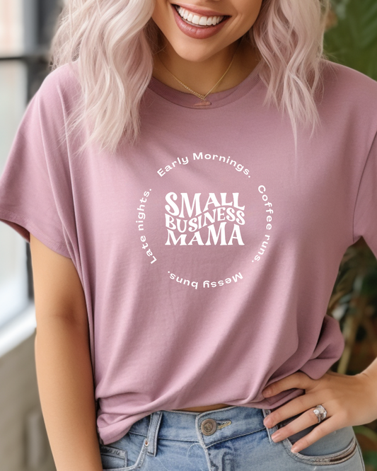 Small Business Mama Life Tee