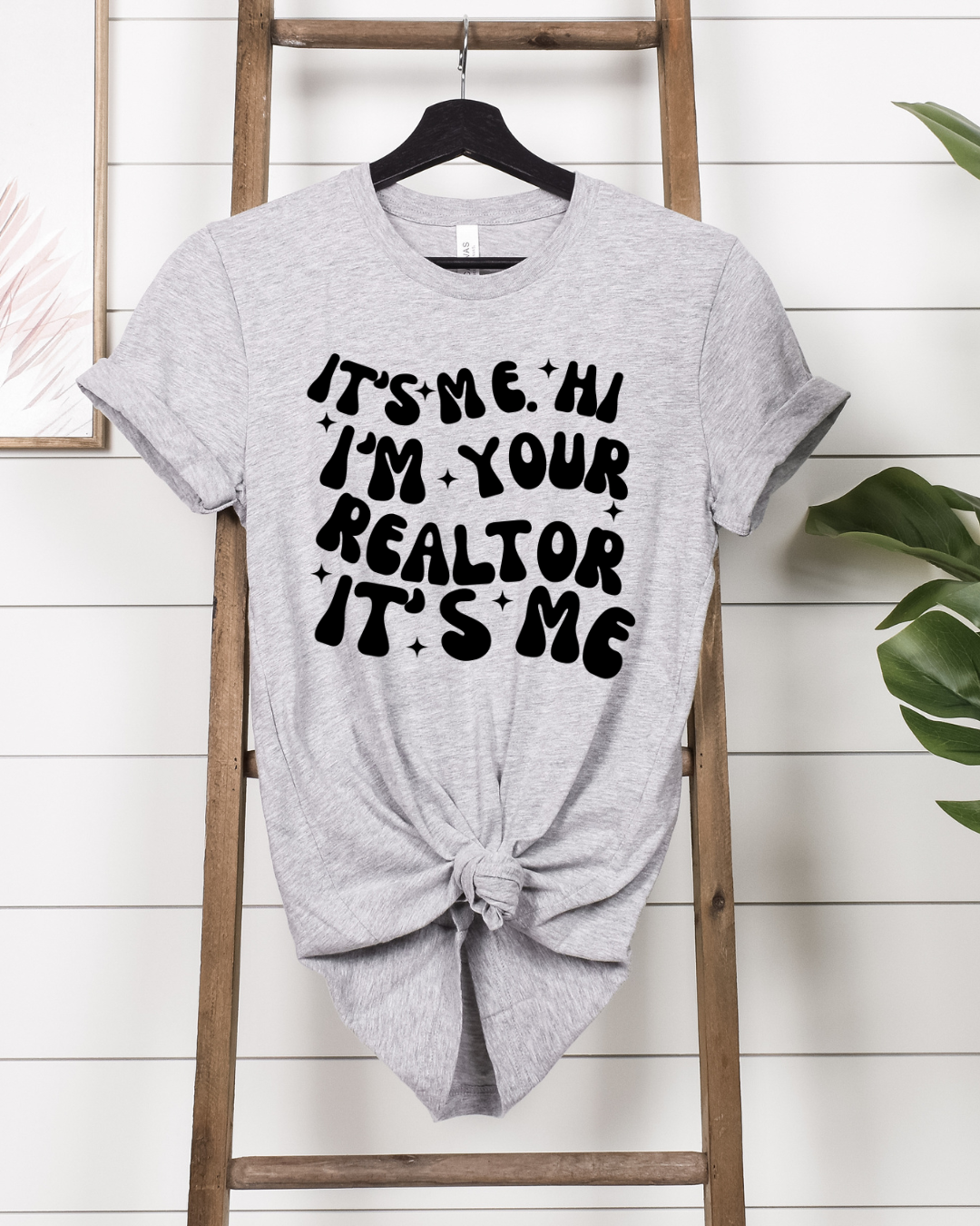 I'm Your Realtor, It's Me Tee