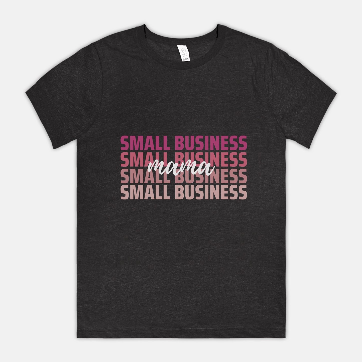Small Business Mama Tee