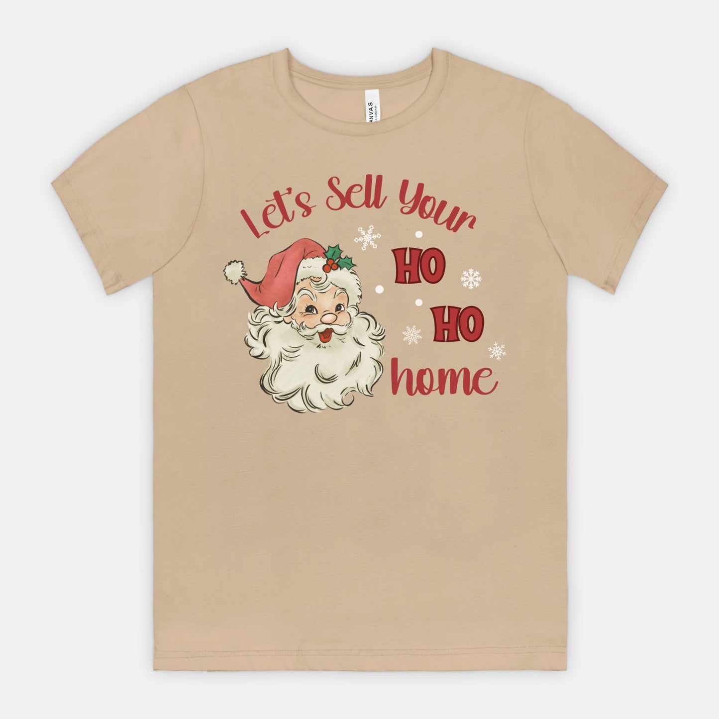 Let's Sell Your Ho Ho Home Tee